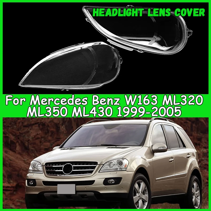 

For Mercedes Benz W163 ML320 ML350 ML430 1999-2005 Car Headlight Lens Cover Headlamp Shade Head Lamp headlight lamp cover