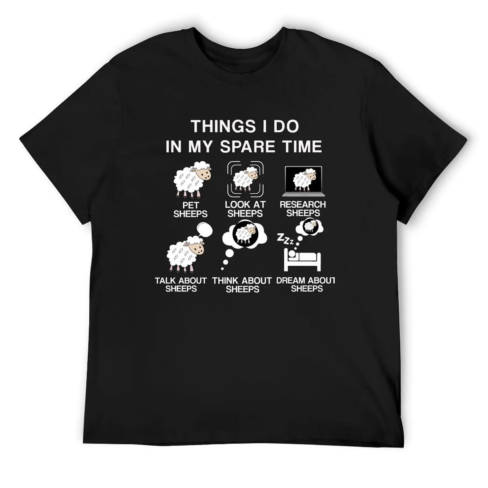 

THINGS I DO IN MY SPARE TIME PET SHEEPS FUNNY SHEEP LOVERS GIFT FOR MENS AND WOMENS T-Shirt