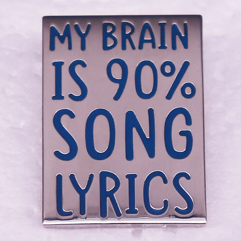 A2447 Cartoon My Brain is 90% song lyrics Lapel Pins for Backpack Enamel Pins Brooches for Clothing Badges Jewelry Accessories