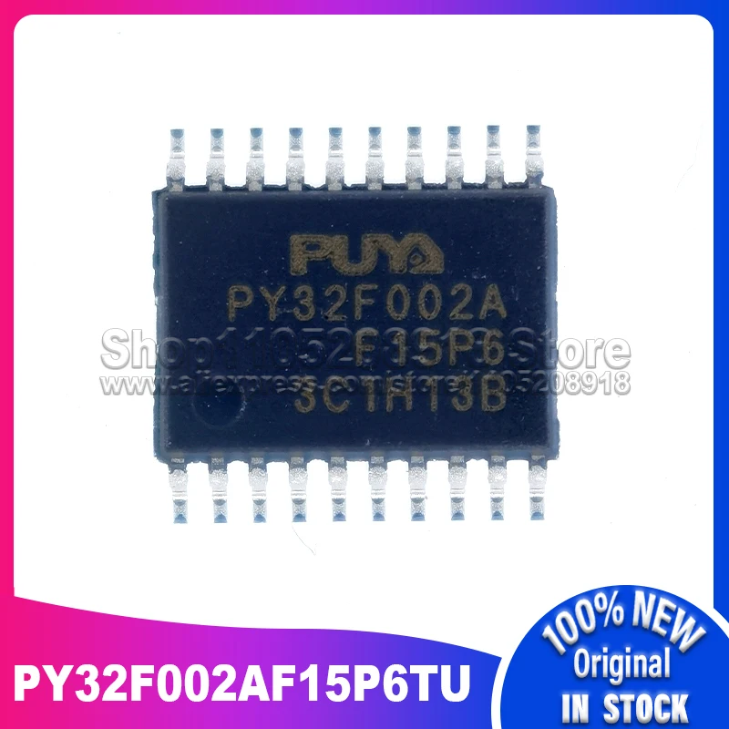 

1 ~ 100 шт./лот PY32F002AF15P6TU PY32F002A F15P TSSOP-20 100% новый оригинал на складе