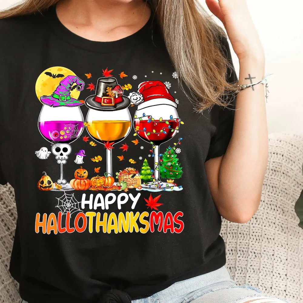 Hallothanksmas T Shirt Wine Happy Comfy