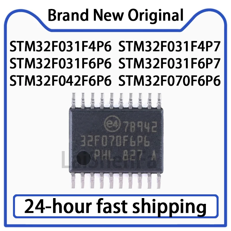 1PCS STM32F031F4P6 STM32F031F4P7 STM32F031F6P6 STM32F031F6P7 STM32F042F6P6 STM32F070F6P6 TSSOP-20 Microcontroller Original Stock