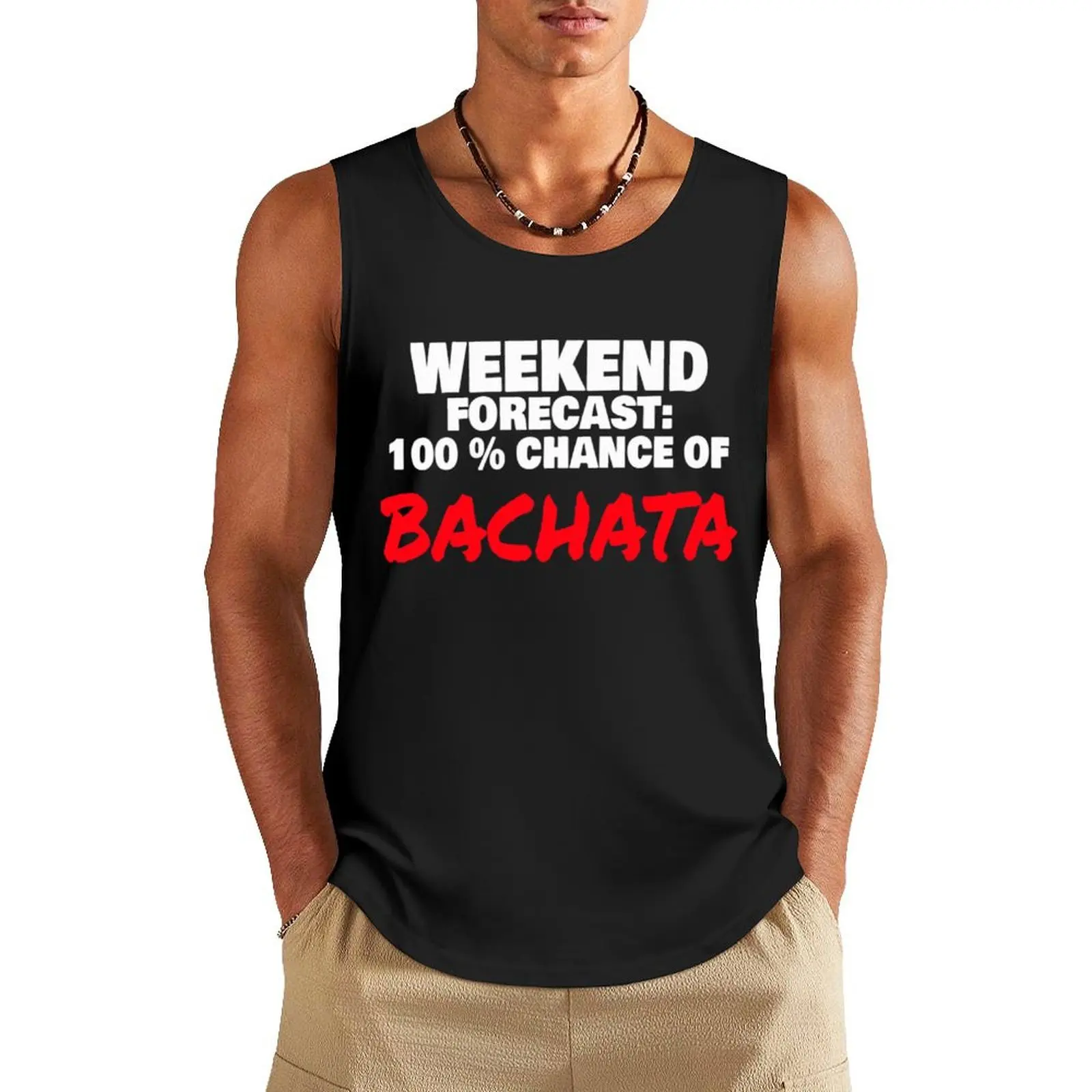 Weekend Forecast 100% Chance of Bachata T Shirt Merch Tank Top new in tops & t-shirt men clothing