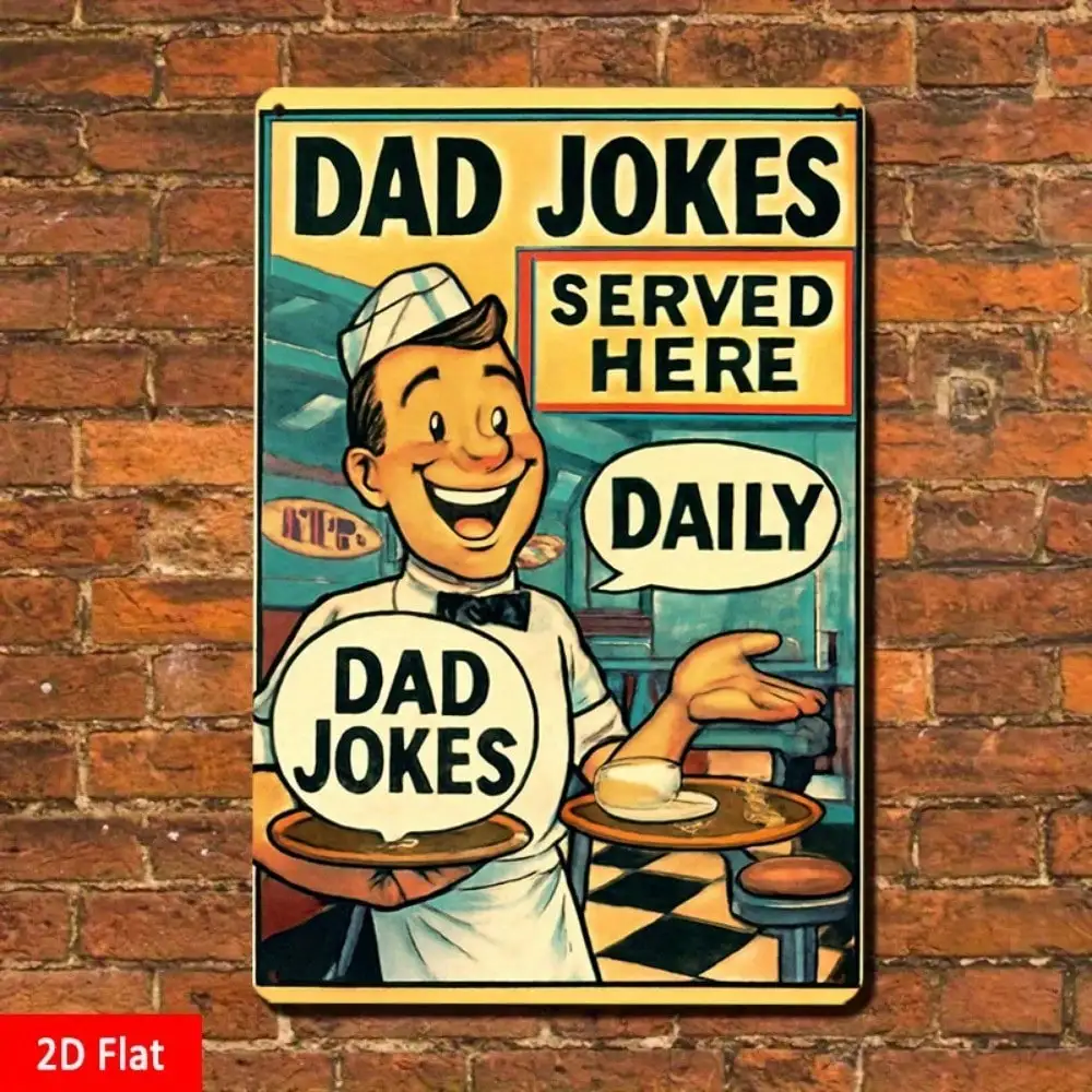 

1PC "Dad Jokes Served Here Daily" Humorous Metal Sign - Ideal For Joke-Telling Dads, Kitchen & Living Room Decor, 8x12in/20x30cm