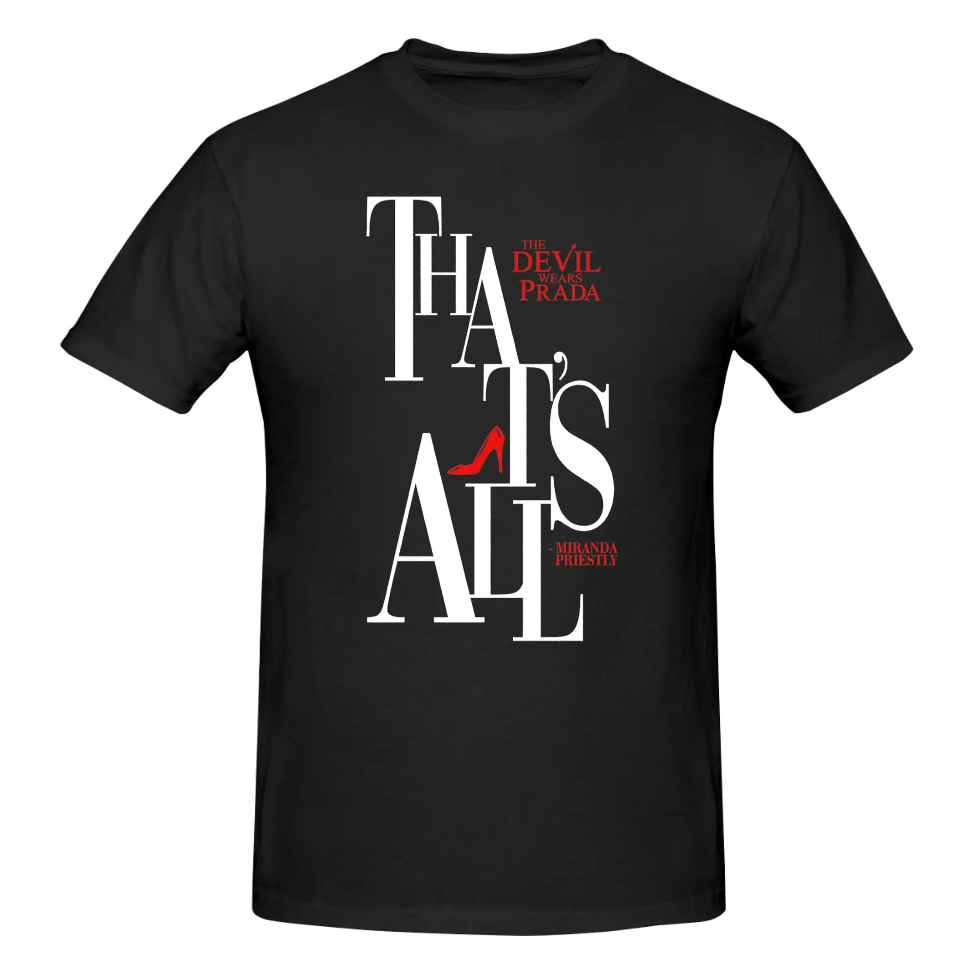 1 Piece Red Heels That’s All  Funny Graphic 100% Cotton T-Shirt Movie Devil Wears Heels  Tees Tops For Men