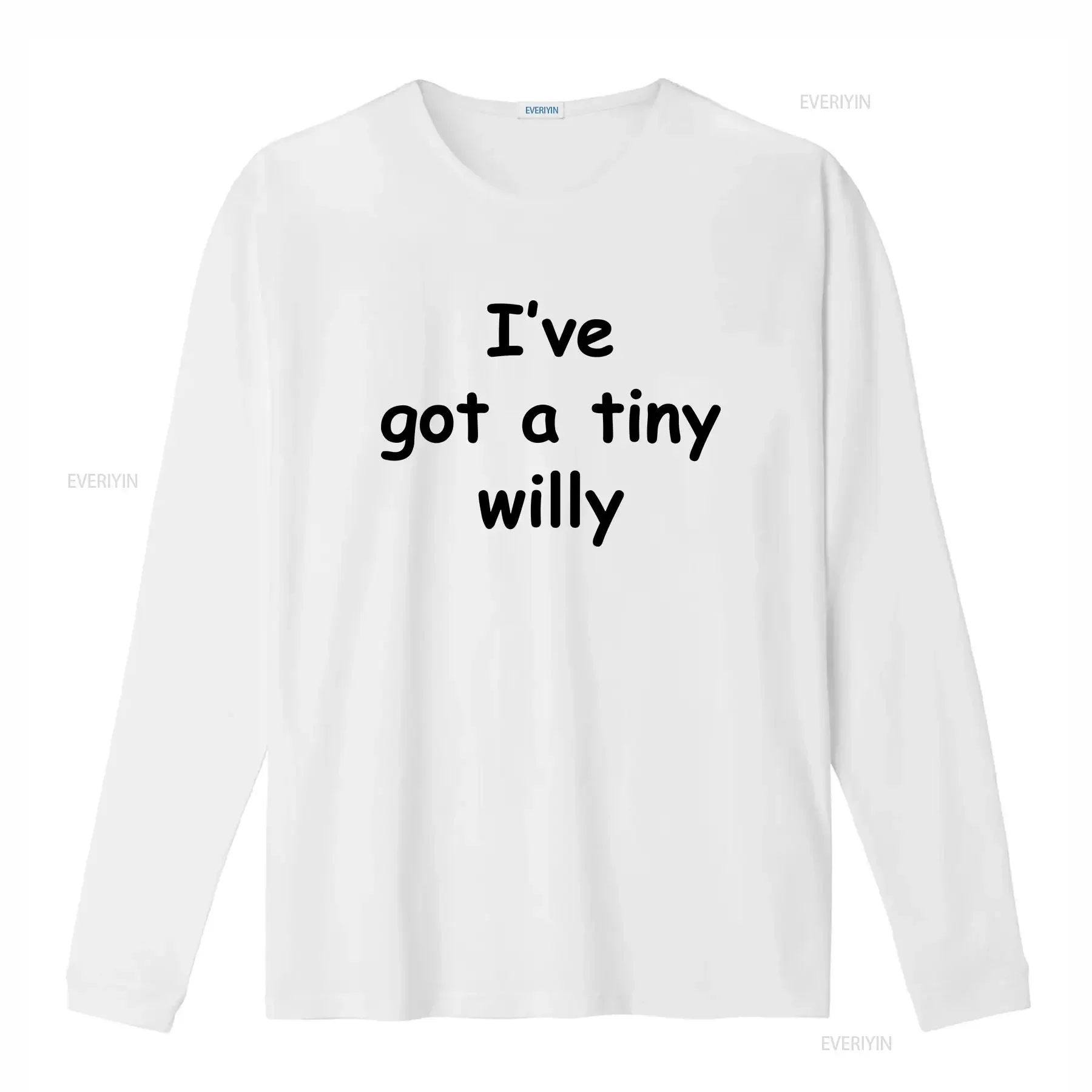 Mens I've Got a Tiny Willy Funny Rude Joke White T Shirt vintage Washed homme fashion Casual Stretched Stylish Unisex graphic