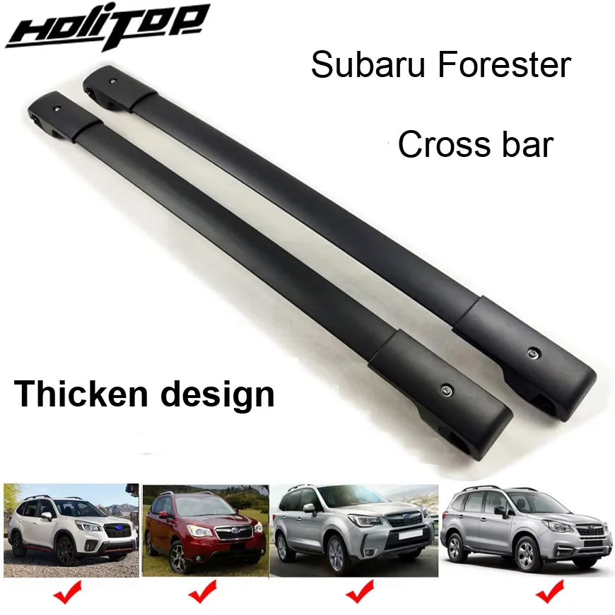 

horizontal luggage bar roof rack cross bar for Subaru Forester 2013-2024,aluminum alloy+ABS,can extend,ISO9001 factory supply