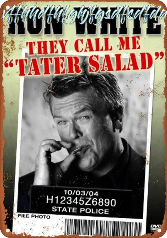 Ron White: They Call Me Tater Salad Poster Art Metal Tin Sign Aluminium Sign 8X12 Inch Wall Decor Gifts For Home,Street,Bar sign