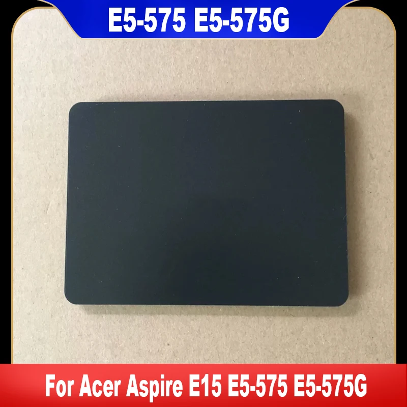 

Для Acer Aspire E15 E5-575 E5-575T E5-575G E5-576 E5-576G с сенсорной панелью и кнопкой для мыши NC.24611.02S TM3270 TM-03270-001