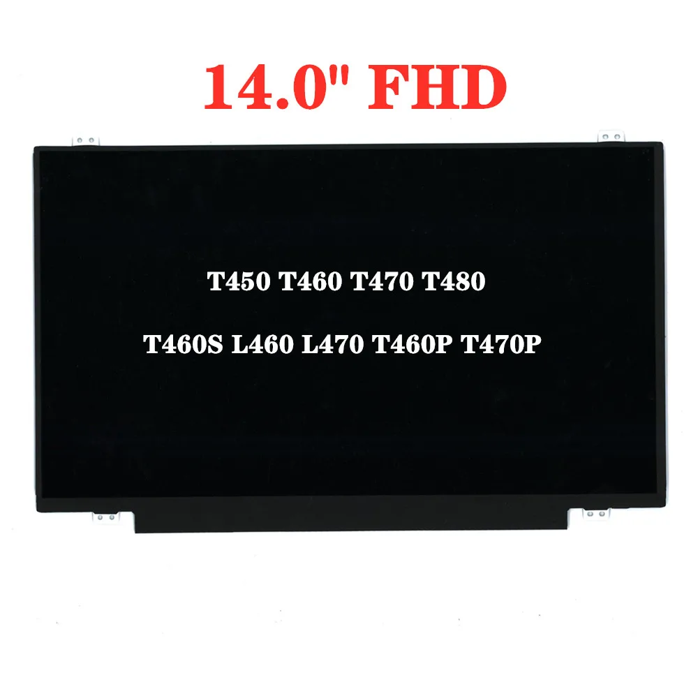 

14.0 FHD LCD Screen Original Laptop For Lenovo Thinkpad T450 T460 T470 T480 T460S L460 L470 T460P T470P 01YN143 01AV853 00NY48