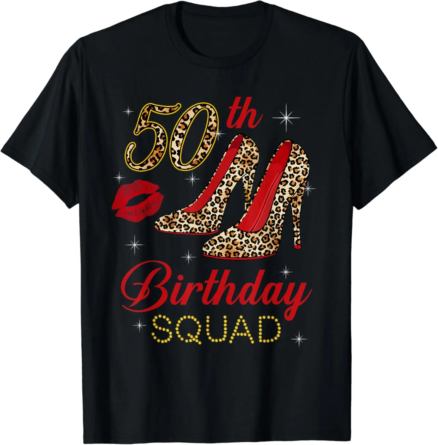 

Womens 50th Birthday Squad Stepping Into 50 Leopard Shoes T-Shirt