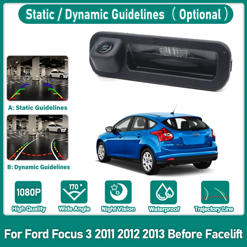CCD HD Fisheye Lens Rear View Camera For Ford Focus 3 2011 2012 2013 Before Facelift Car Trunk Handle Reverse Parking Monitor