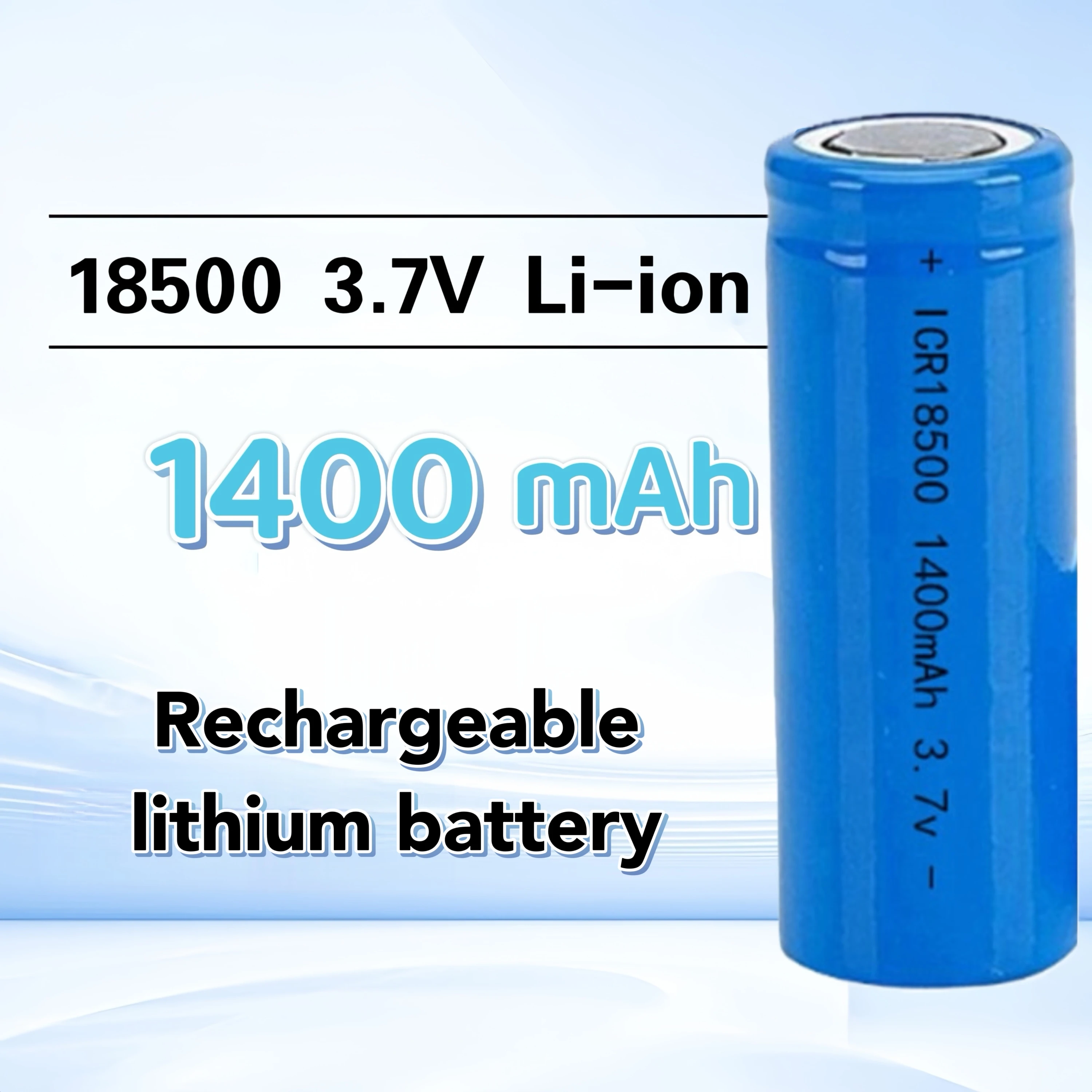 18500 rechargeable lithium battery 3.7V 1400mAh with flat top for Flashlight Speaker Electric toothbrush Radio Toy Shaver Juicer