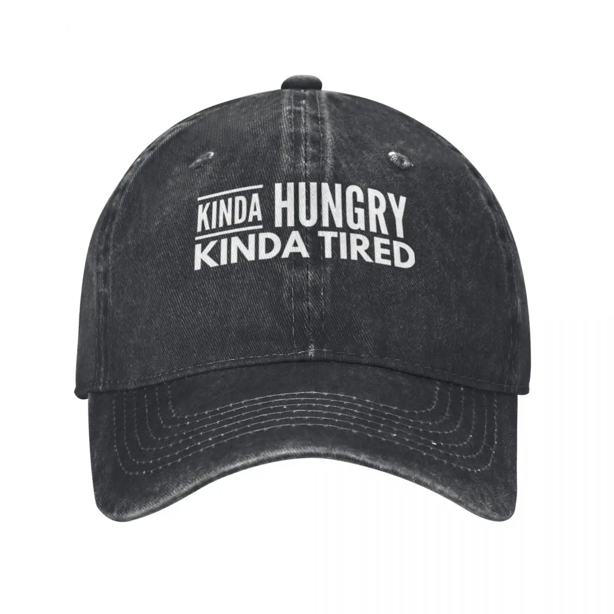 Kinda Hungry Kinda Tired - Workout Baseball Cap Cotton Hats Cowboy Caps Unisex