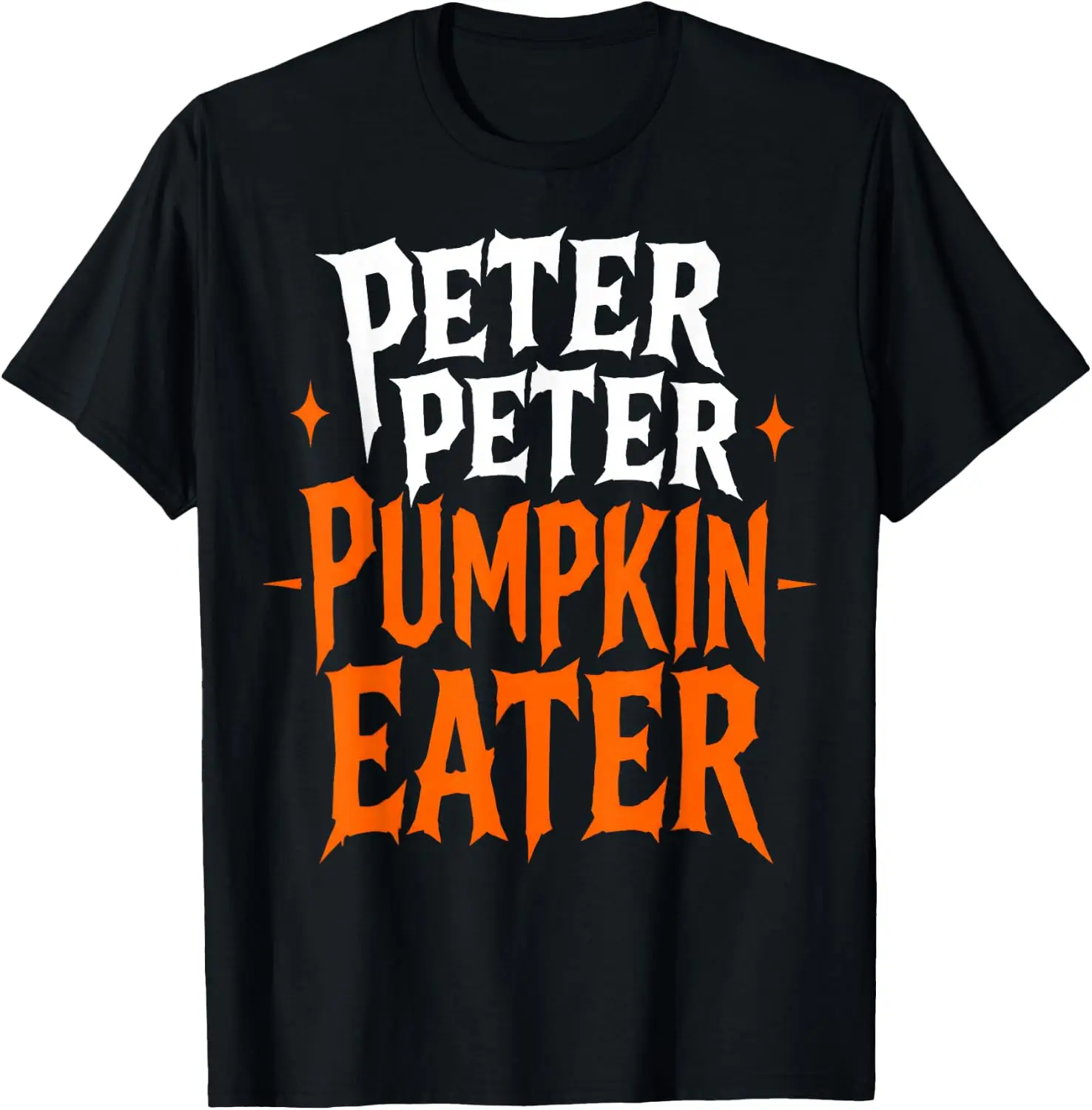Peter Pumpkin Eater Funny Halloween Couples Costume T-Shirt Breathable, heavyweight pure cotton short-sleeve top—stylish, plus-size, and suitable for year-round wear with a sporty, casual vibe