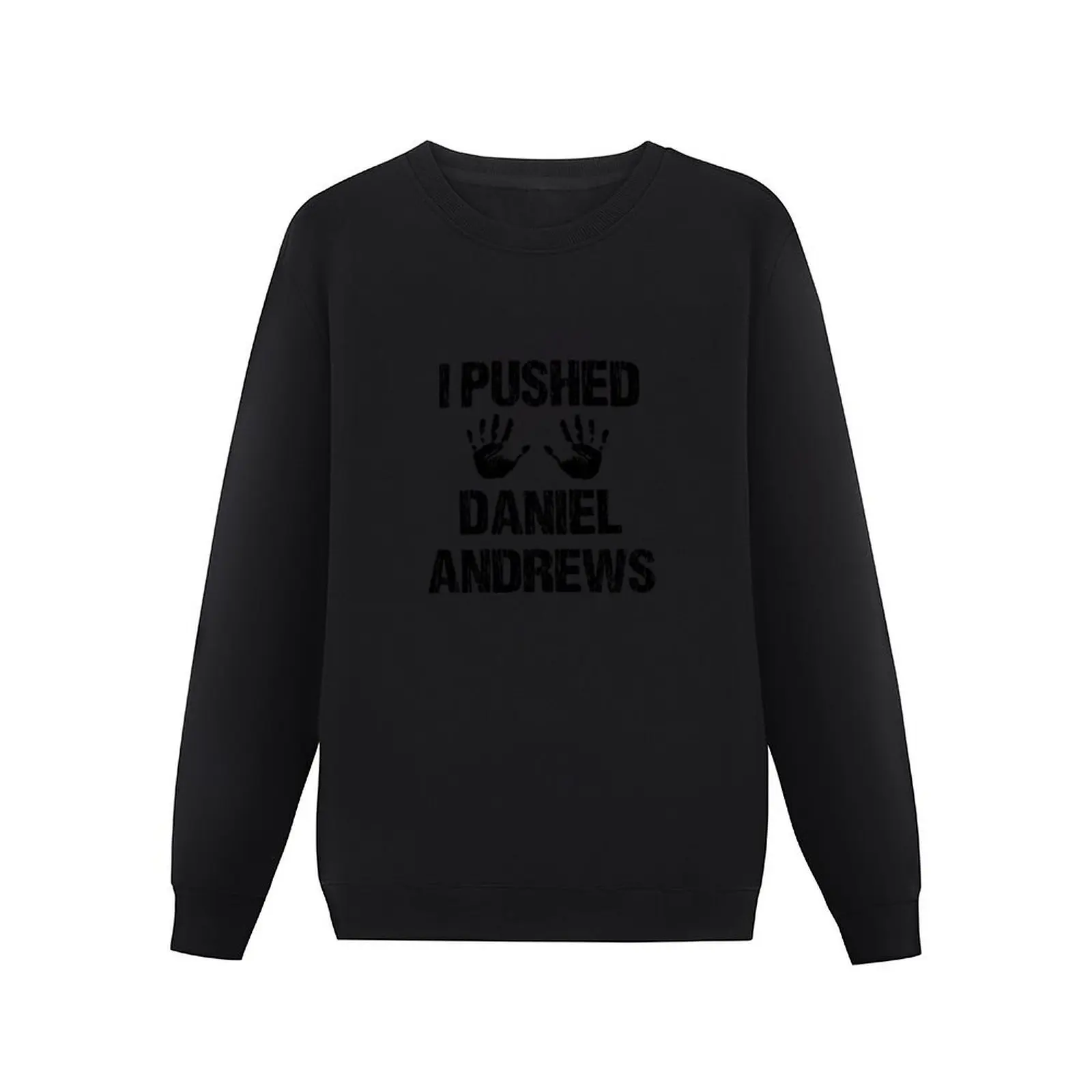 I PUSHED DANIEL ANDREWS Pullover Hoodie korean autumn clothes tracksuit men mens clothing graphic sweatshirts