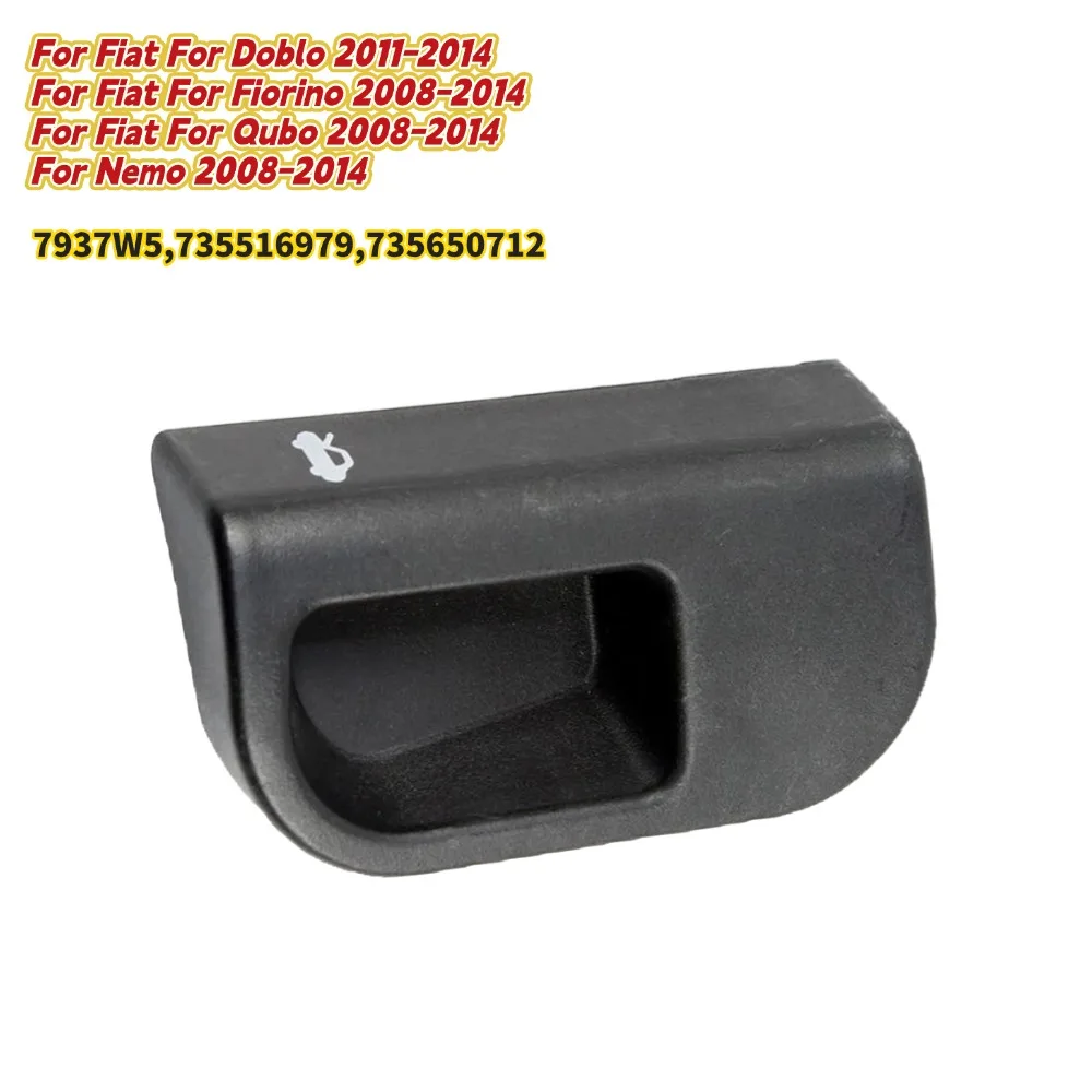 

Front Engine Hood Opening Handle 735650712 For Fiat For Doblo For Fiorino For Qubo For Nemo Replacement Car Accessories Interior