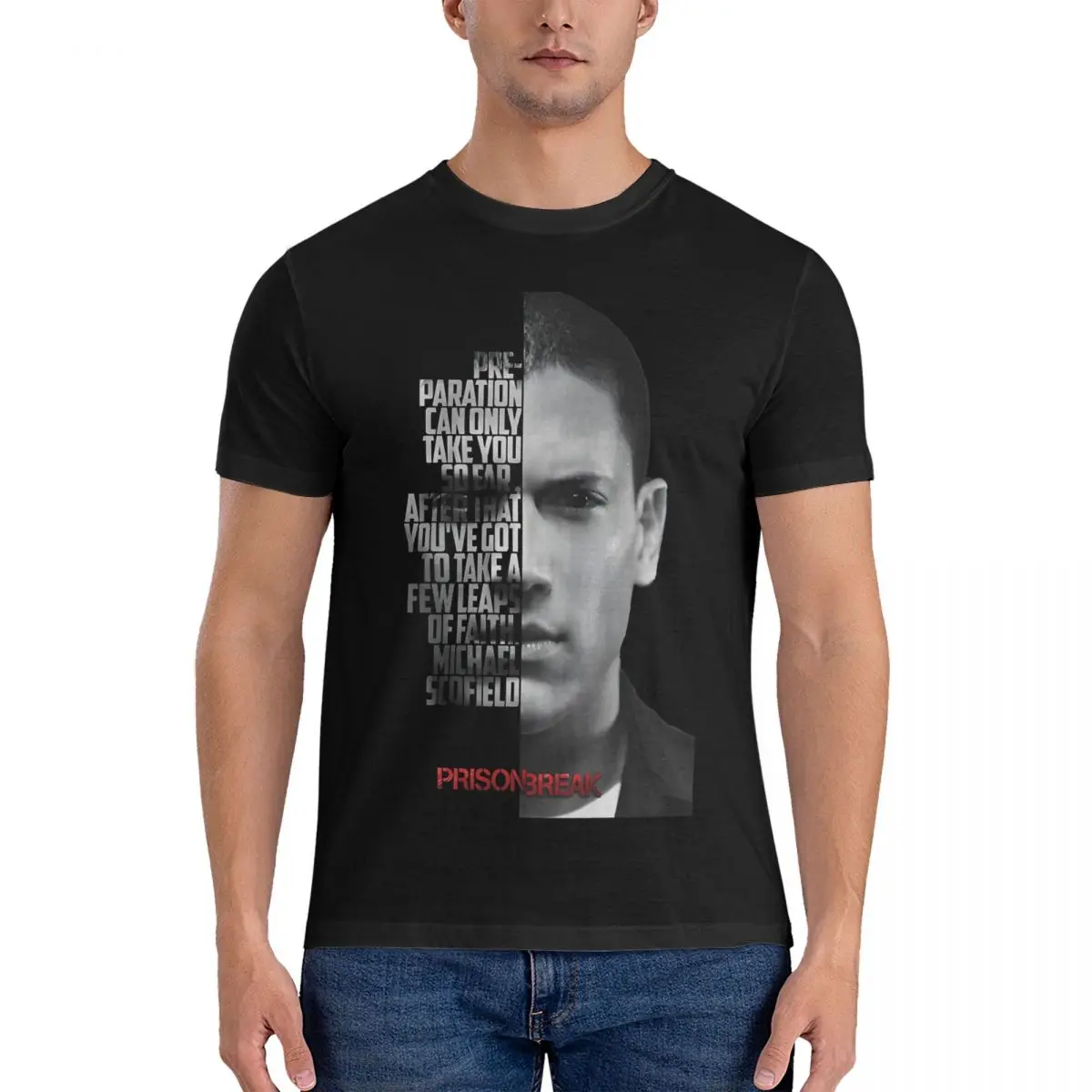 

T-Shirts Black And White Michael Scofield, Quote. Funny Cotton Tee Short Sleeve Prison Break T Shirt Crewneck Clothing Gift Idea