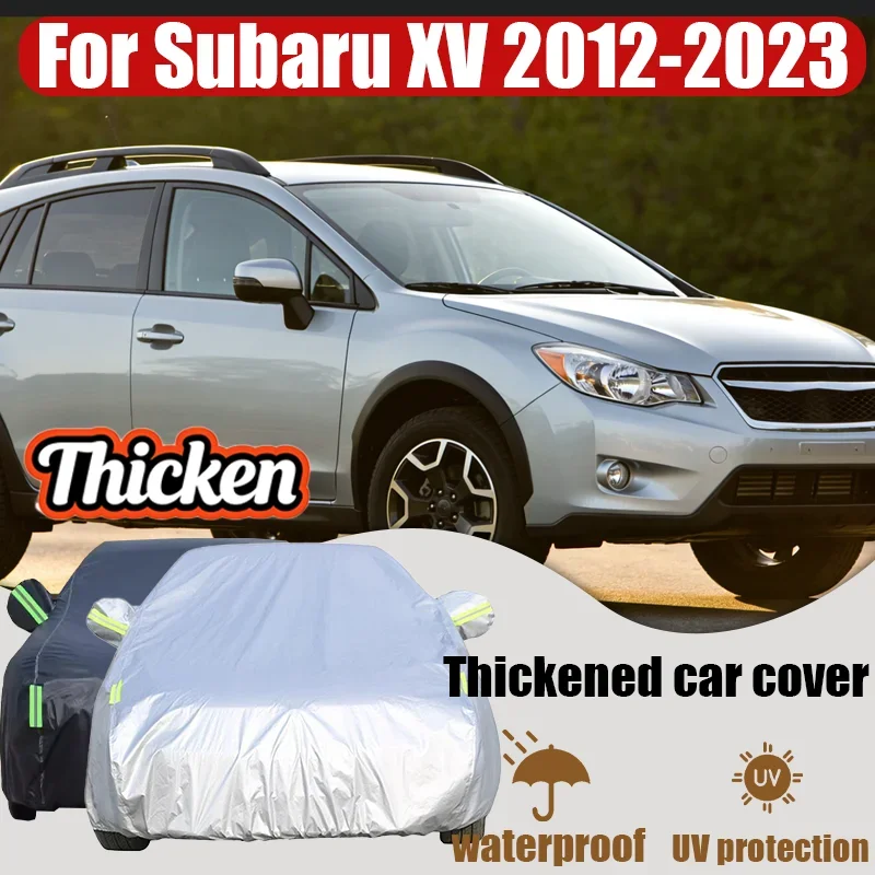 

Suitable for 2012-2023 Subaru XV outdoor protective full car cover snow cover sunshade waterproof and dustproof appearance