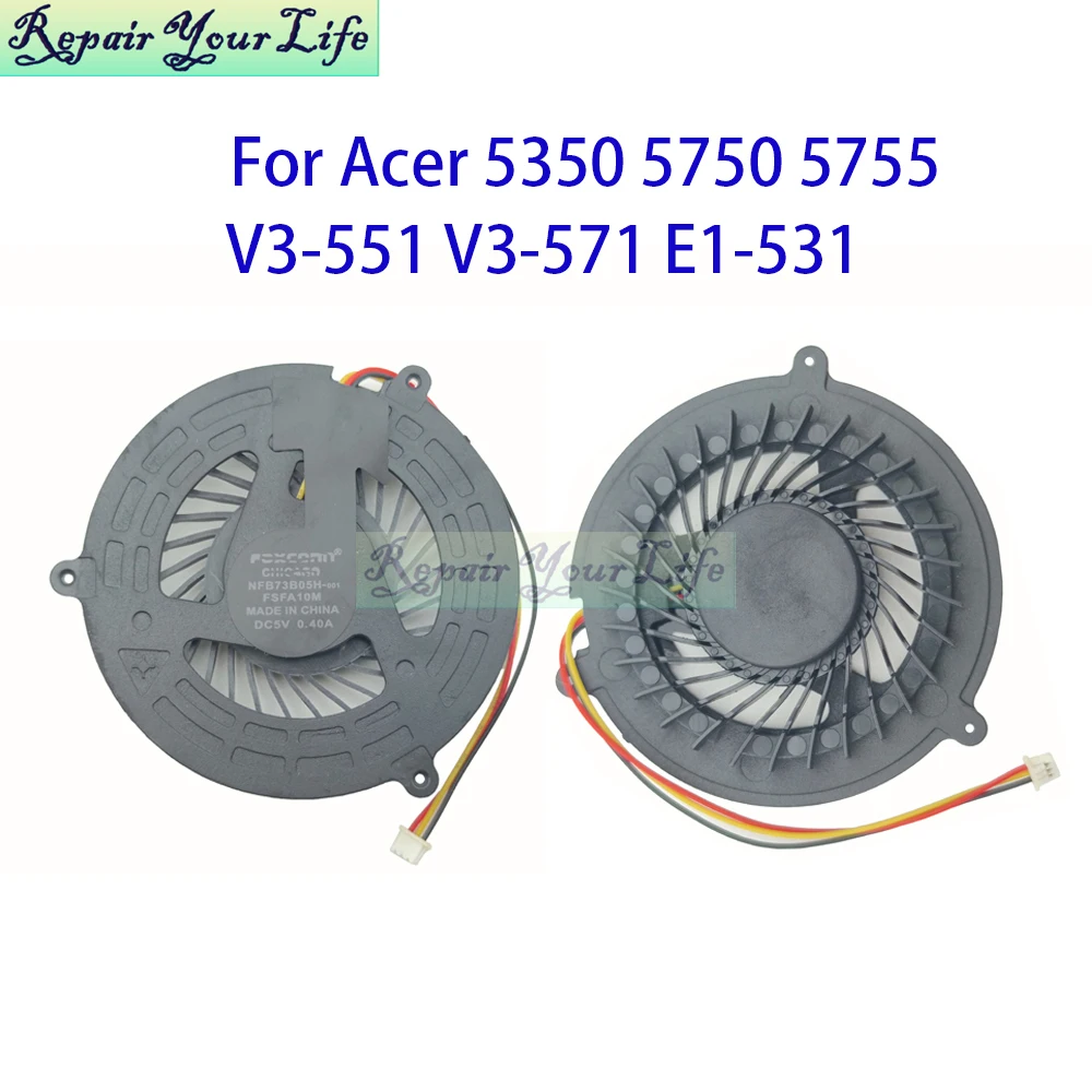 Ventilador de CPU para portátil Acer Aspire 5350 5750 5755G V3-551 V3-571G E1-531 radiador de refrigeración NFB73B05H-001 MF60090V1-C190-G99