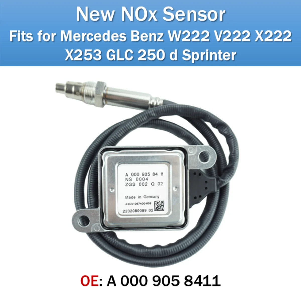 

Fits for Mercedes Benz W222 V222 X222 X253 GLC 250 d Sprinter NOx Sensor OE A0009058411 New Nitrogen Oxides Sensor