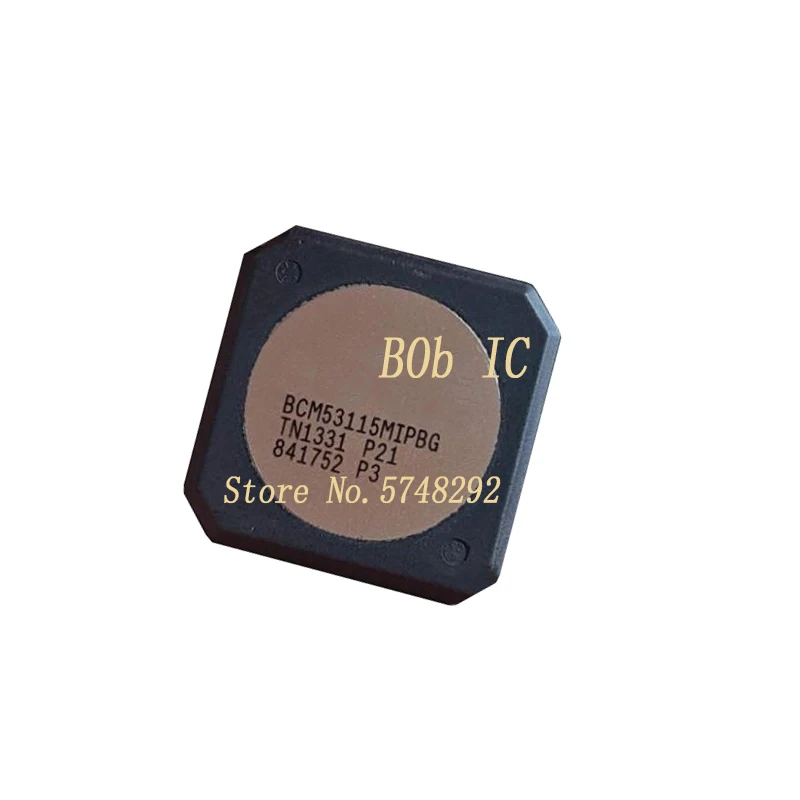 1PCS/LOT BCM5248XA4KFBG BGA BCM5248 BCM53115SIPB BCM53115 BCM53242MKPBG BCM53242 BCM53312SBOKPBG BCM53312 BCM5396IFBG BCM5396