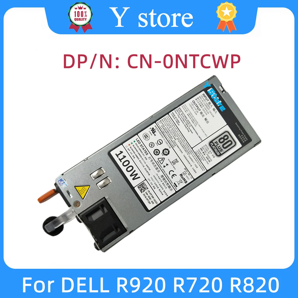 Y Store Original For DELL R620 R720 R820 T620 R920 R820 1100W 0GYH9V 0GDPF3 0NTCWP 0YT39Y GYH9V GDPF3 NTCWP YT39Y Power Supply