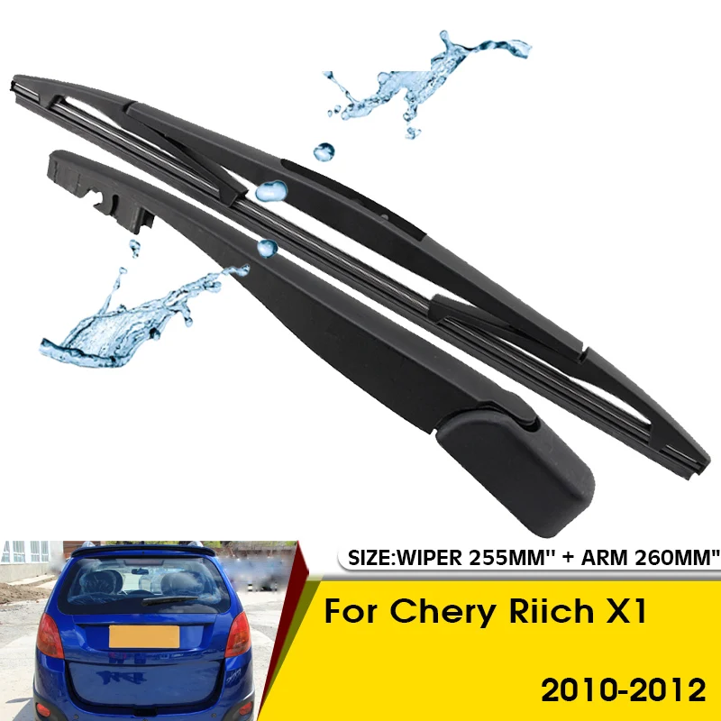 

Car Wiper Blade For Chery Riich X1 2010-2012 Rear Back Windshield Windscreen Rear Wiper 255mm+Arm 260mm Car Accessories
