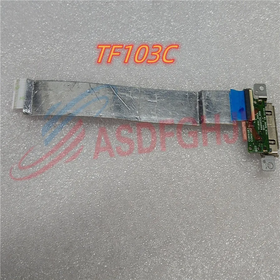 Original For ASUS Transformer 60NK0100-MB4420 Pad TF103C-DOCK DAWGHTER REV 1.1 Tablet Board With cable  test ok