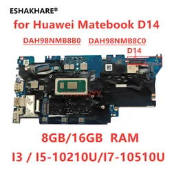 DAH98NMB8B0 DAH98NMB8C0 For Huawei Matebook D14 D15 NbB-WAH9P Laptop Motherboard I5-10210U I7-10510U 8GB 16GB RAM 100% Tested OK