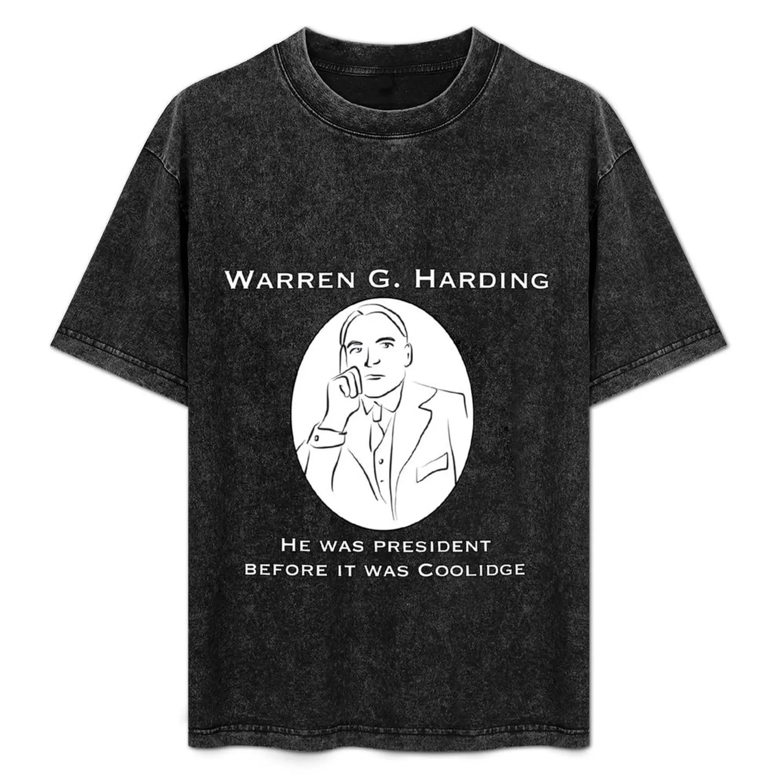 

Warren G. Harding: Before it was Coolidge T-Shirt Casual Loose Short Sleeve Tee for Men