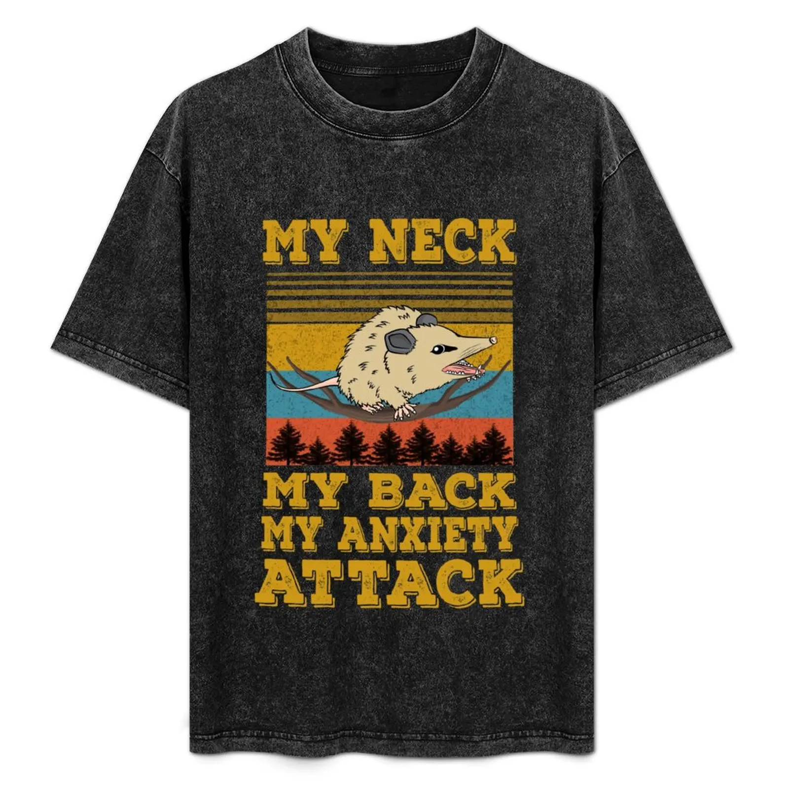 

MY NECK MY BACK MY ANXIETY ATTACK Funny OPOSSUM T-Shirt Stylish Print Short Sleeve Tee