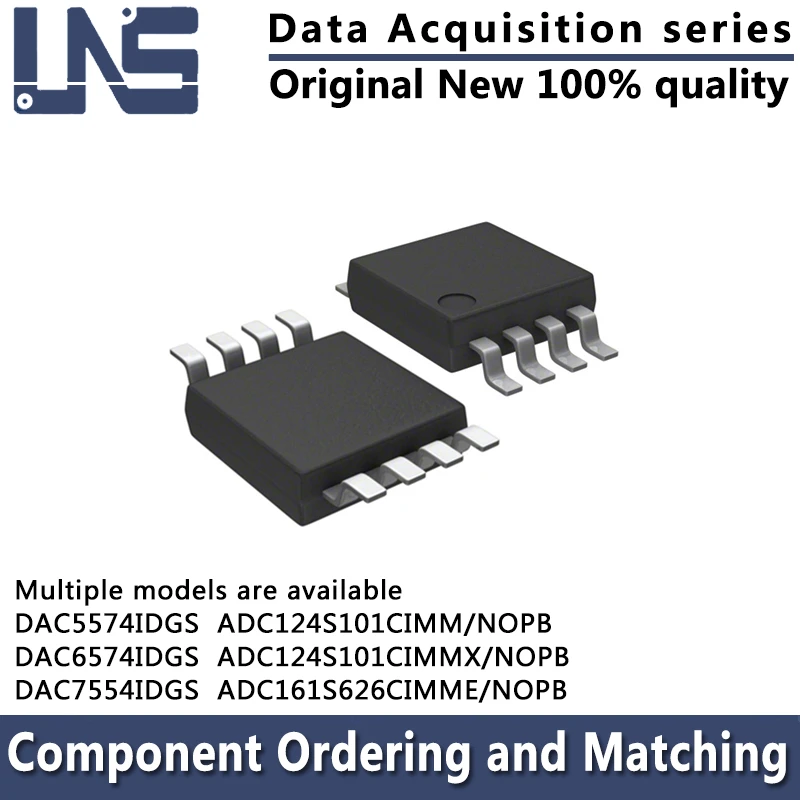 

1pcs DAC5574IDGS DAC6574IDGS DAC7554IDGS ADC124S101CIMM/NOPB ADC124S101CIMMX/NOPB ADC161S626CIMME/NOPB VSSOP-10 Data Acquisition