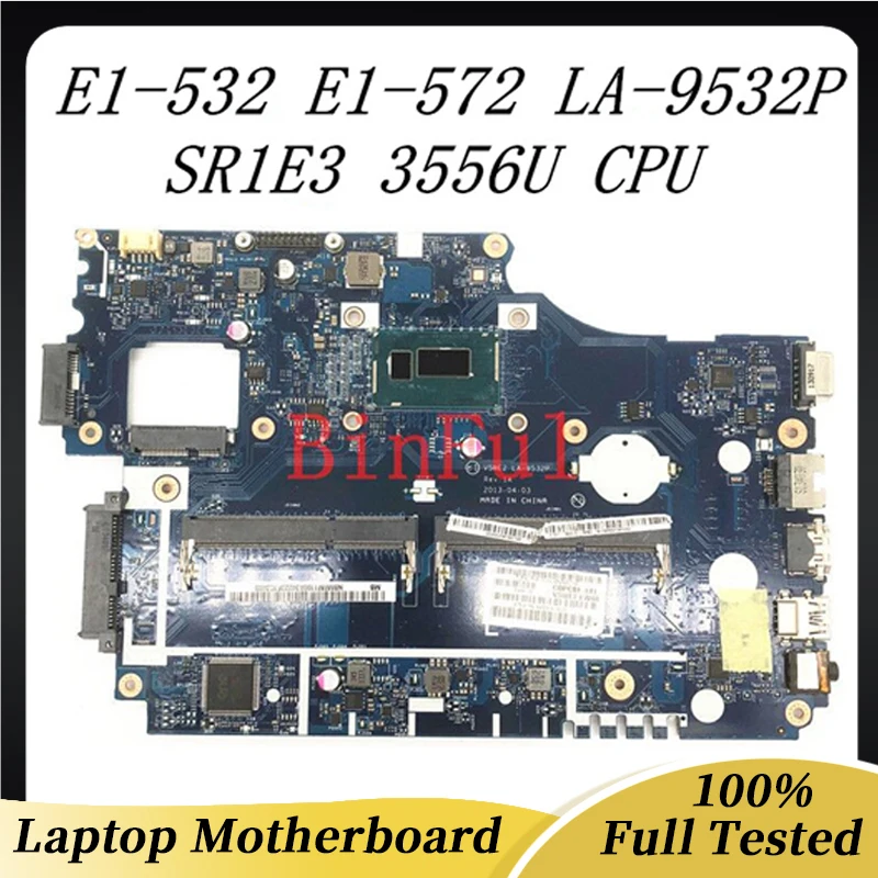 V5WE2 LA-9532P Mainboard For Acer Aspire E1-532 E1-572 E1-572G Laptop Motherboard With SR1E3 3556U CPU 100% Fully Working Well