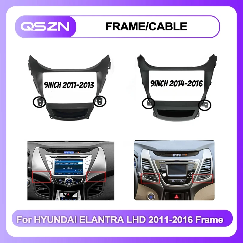 2 Din 9Inch Car Radio  For HYUNDAI ELANTRA LHD 2011-2016 Frame Plastic Fascias Panel Installation GPS Android Multimedia PlayeR