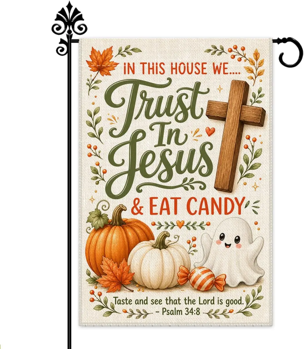 In This House We Trust In Jesus and Eat Candy Garden Flag, 12x18 Inch Double Sided Christian Halloween Yard Flag