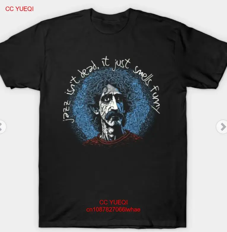 Jazz Isnt Dead, It Just Smells Funny - Frank Zappa T-Shirt, Size S-2XL