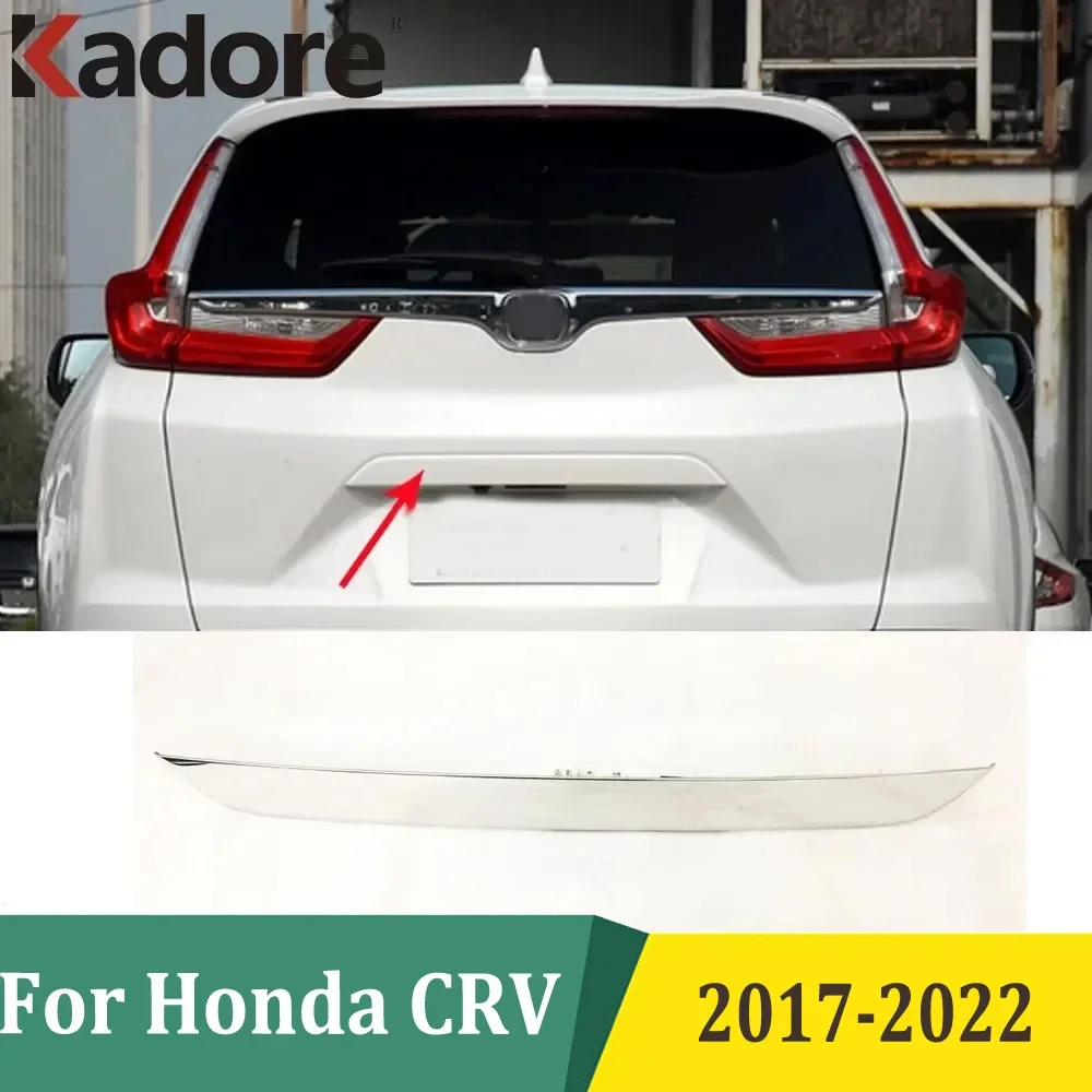 

Для Honda CRV CR-V 2017-2020 2021 2022, задняя крышка багажника из нержавеющей стали, накладка на заднюю дверь багажника, защитная полоса, автомобильные аксессуары