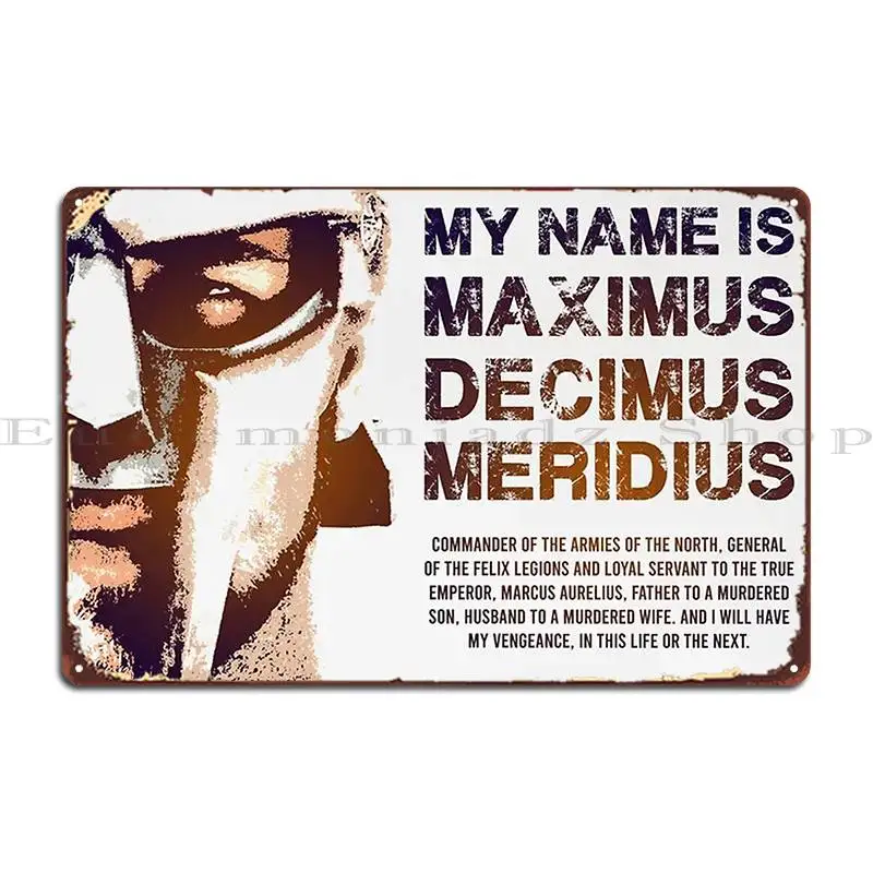 Gladiador mi nombre es máximo, letrero de Metal para sala de estar, cine, fiesta, decoración personalizada, cartel de estaño