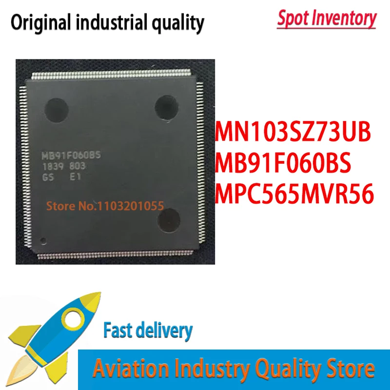 

1 шт./лот, новый оригинал, в наличии MB91F060 MB91F060BS LQFP MN103SZ73UB MN103SZ73 TQFP MPC565MVR56 BGA