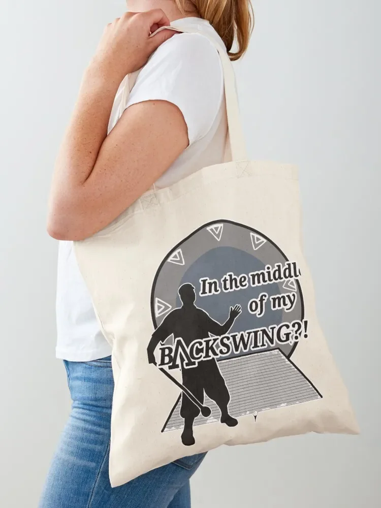 In the middle of my BACKSWING?! Tote Bag shopping bag large size bags shopper bags for women tote bag woman