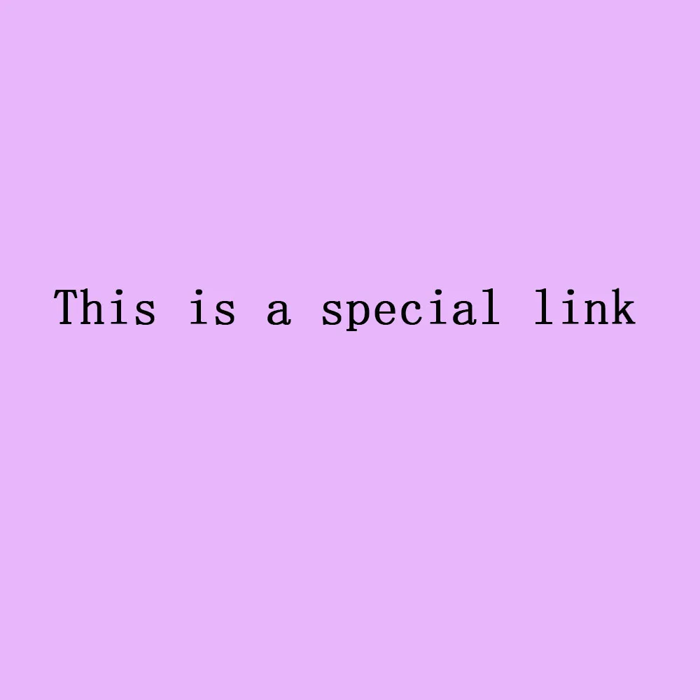 This Is A Special Link. Please Communicate with Customer Service Before Placing An Order