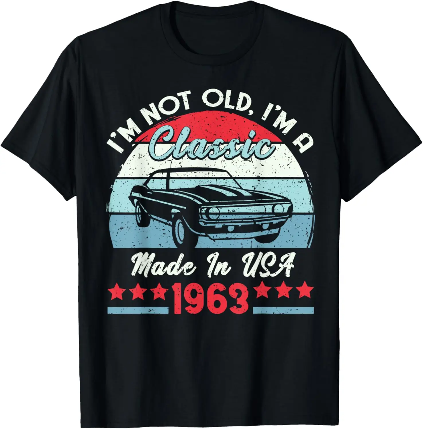 1963 Vintage USA Car Birthday Gift Im Not Old Classic 1963 T-Shirt