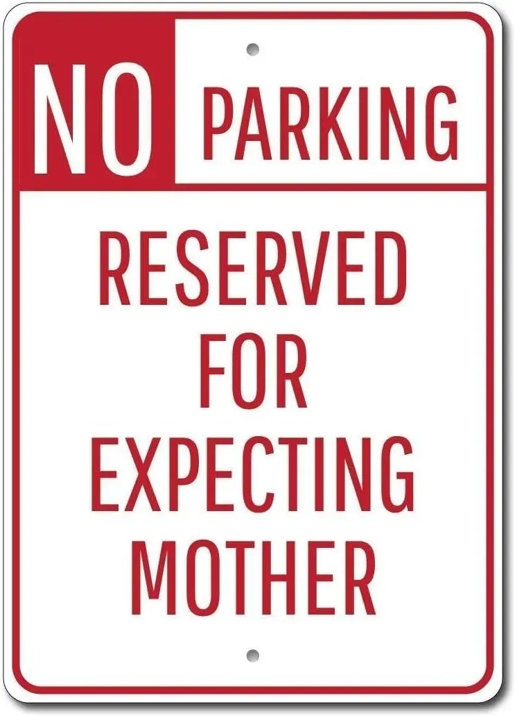 Expecting Mother Parking Signpregnant Mother Sign Metal Sign 8x12 inches