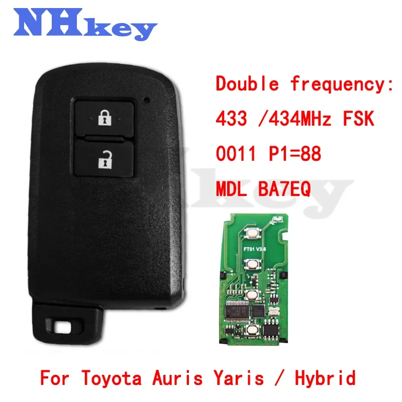 NHKEY  MDL BA7EQ For Toyota Auris Yaris Hybrid RAV4 2012 2013 2014 2017 0011 Board Keyless Proximity Smart Car Key 433/434MHz