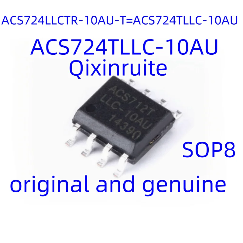 Qixinruite New original ACS724LLCTR-10AU/20AU/30AU-T ACS724T LLC-10AU/20AU/30AU current sensor chip