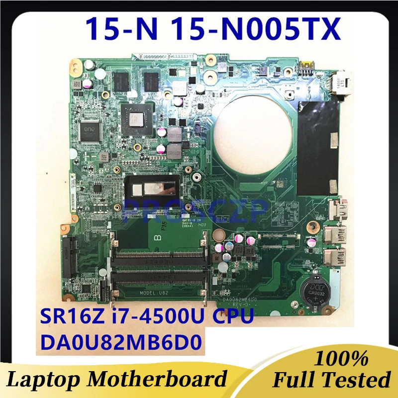 

732064-001 732064-501 732064-601 For 15-N 15-N005TX 15-N028TX Laptop Motherboard W/SR16Z I7-4500U CPU DA0U82MB6D0 100%Full Test