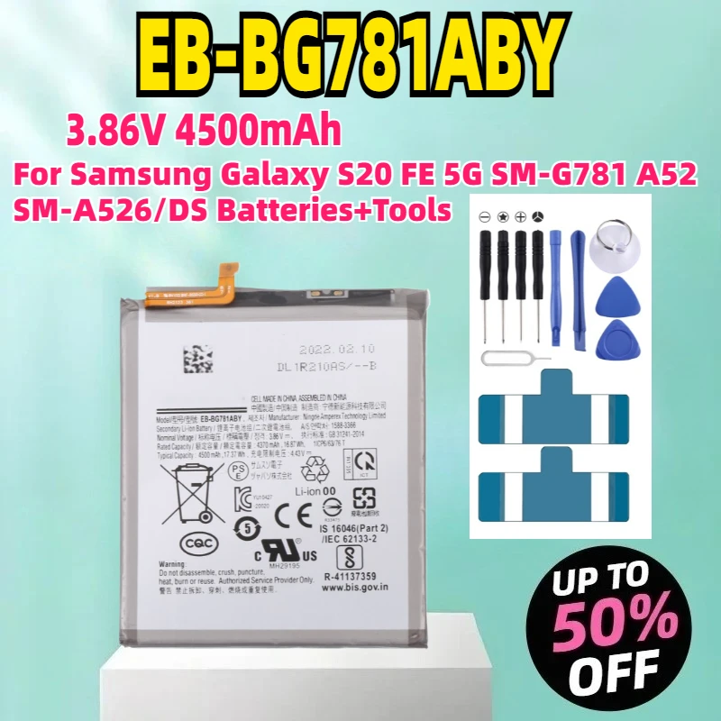 

EB-BG781ABY 3.86V 4500mAh Replacement Battery For Samsung Galaxy S20 FE 5G SM-G781 A52 SM-A526/DS Batteries+Tools