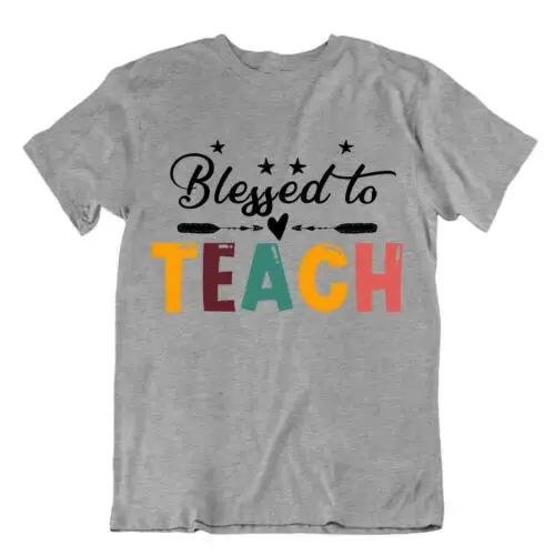 Bless To Teach T-SHIRT End Year Educator TEE Classic Gift SHIRT