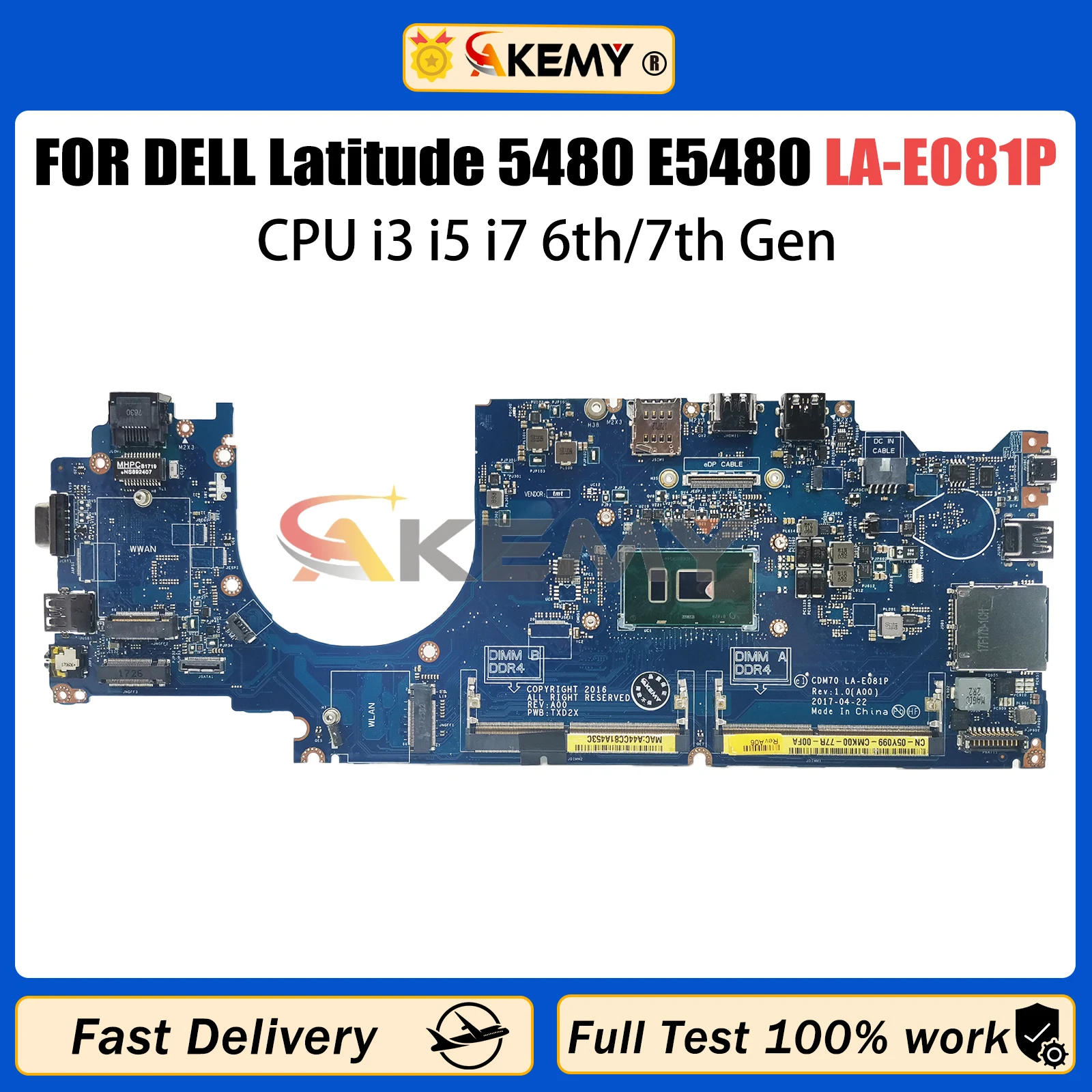 

AKEMY LA-E081P Laptop Motherboard For Dell Latitude 5480 E5480 0NNXR5 04X333 0W86DG 06G614 Mainboard CPU i3 i5 i7 6th/7th Gen